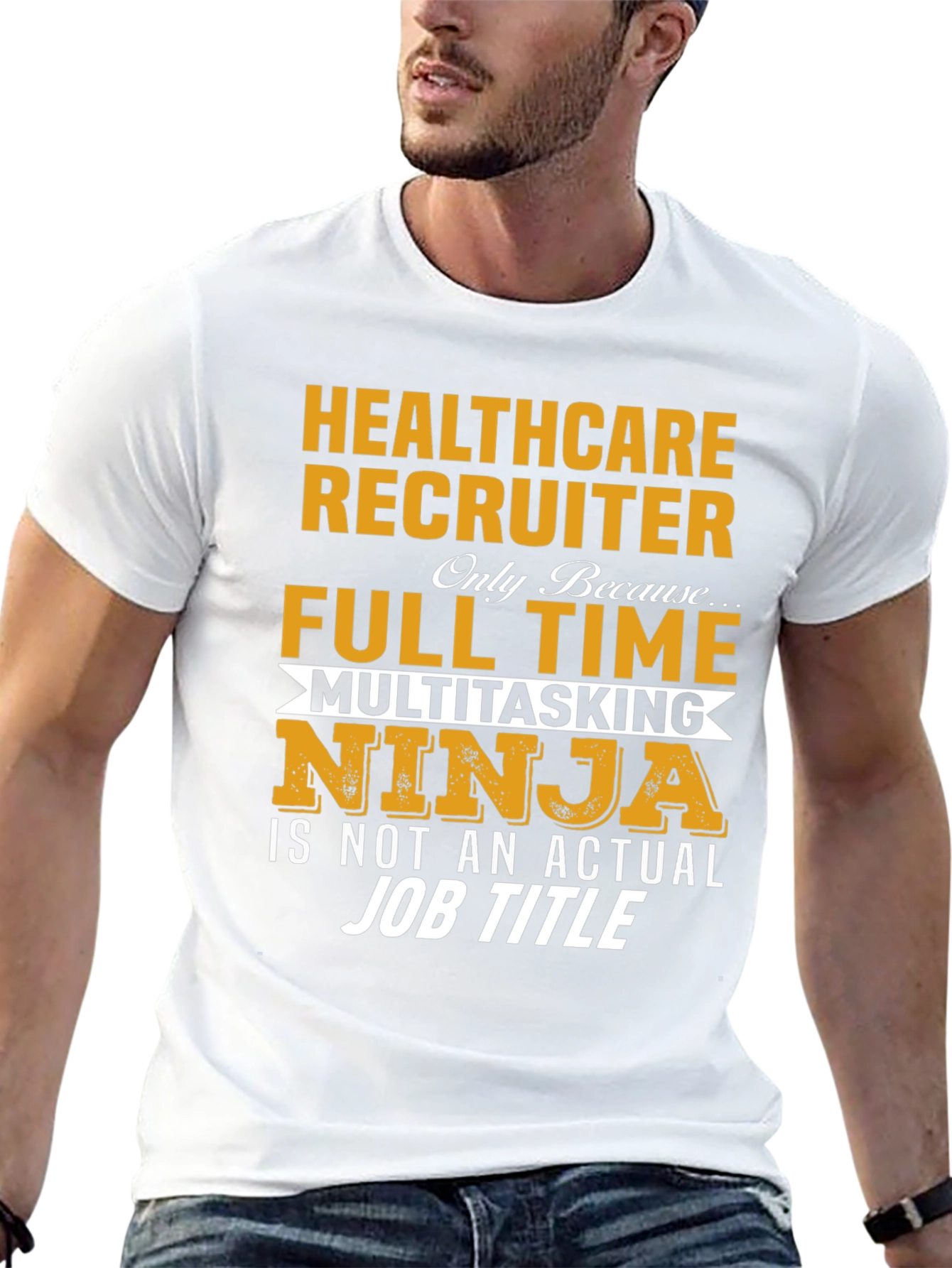 Healthcare Recruiter T-Shirt - Multitasking Ninja Job
