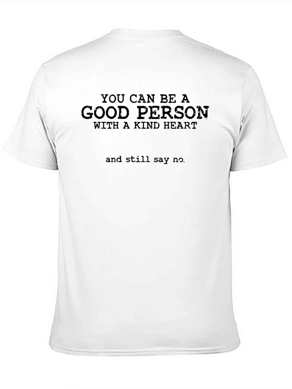Good Person Kind Heart T-Shirt