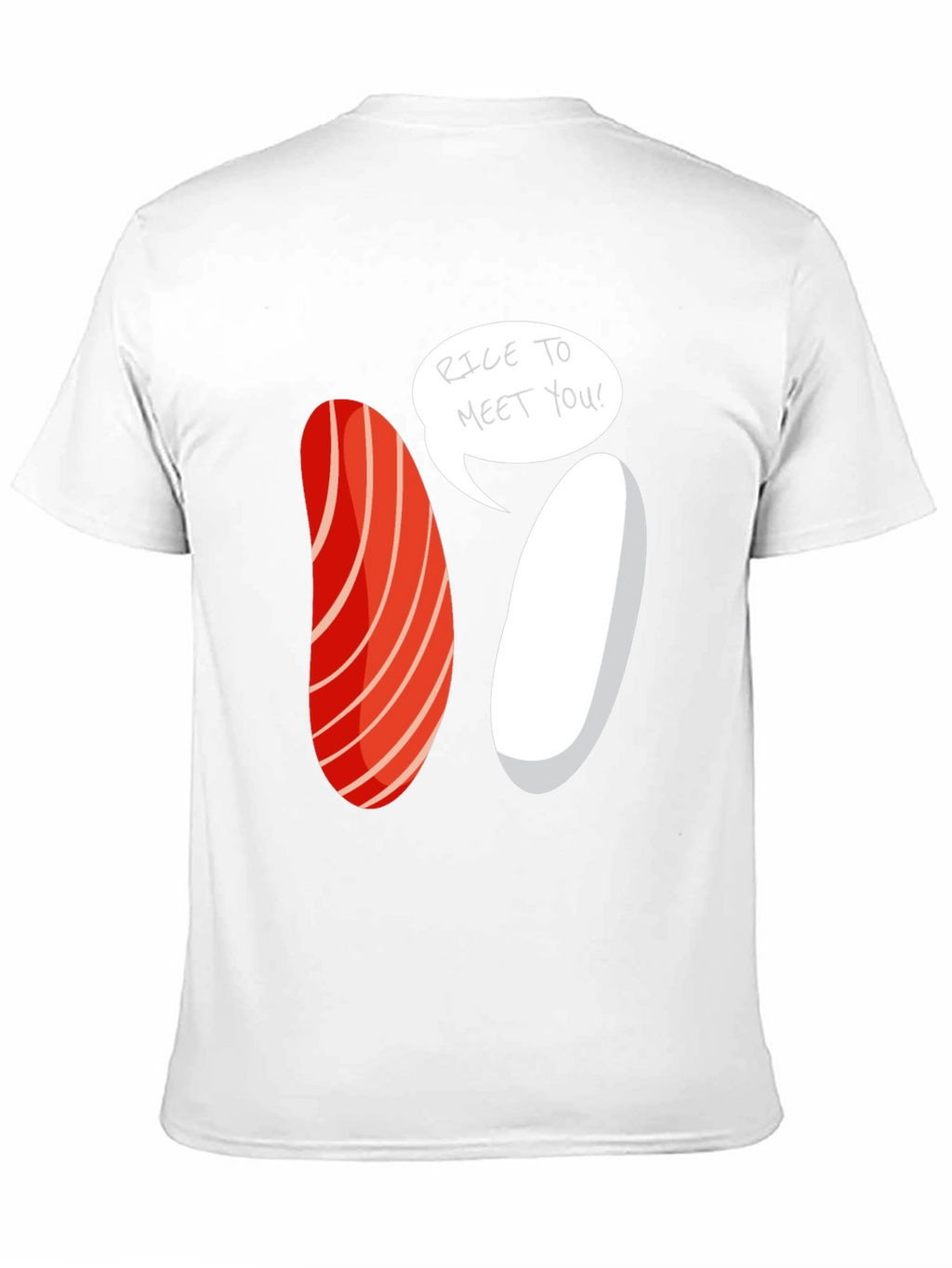 Sushi Rice To Meet You Graphic Tee
