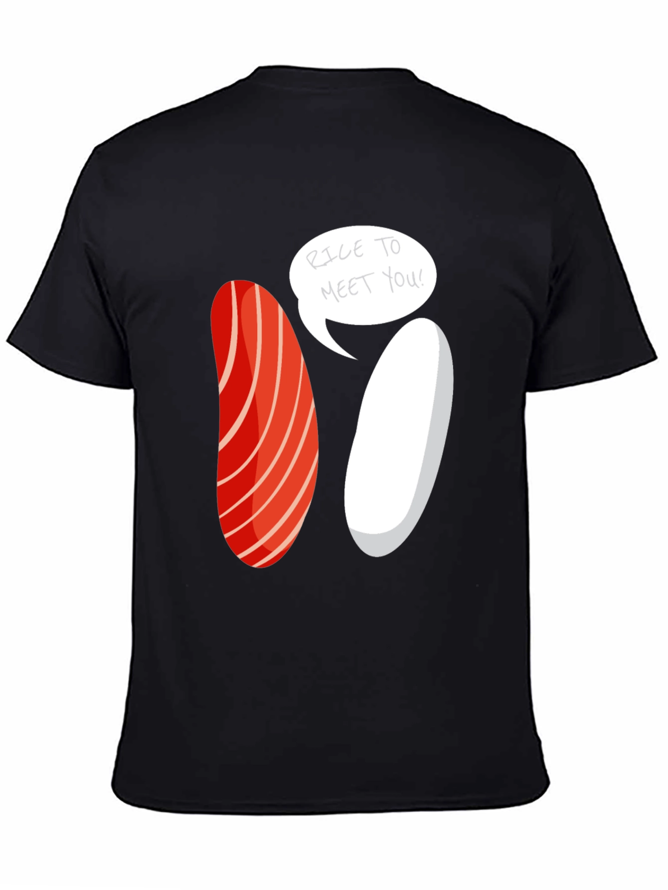 Sushi Rice To Meet You Graphic Tee