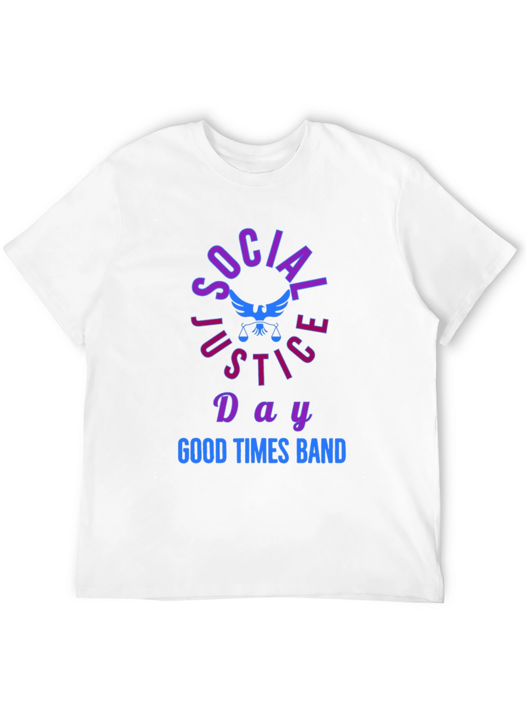 Social Justice Day T-Shirt Good Times Band Tee