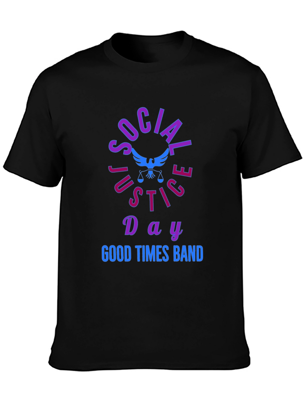 Social Justice Day T-Shirt Good Times Band Tee