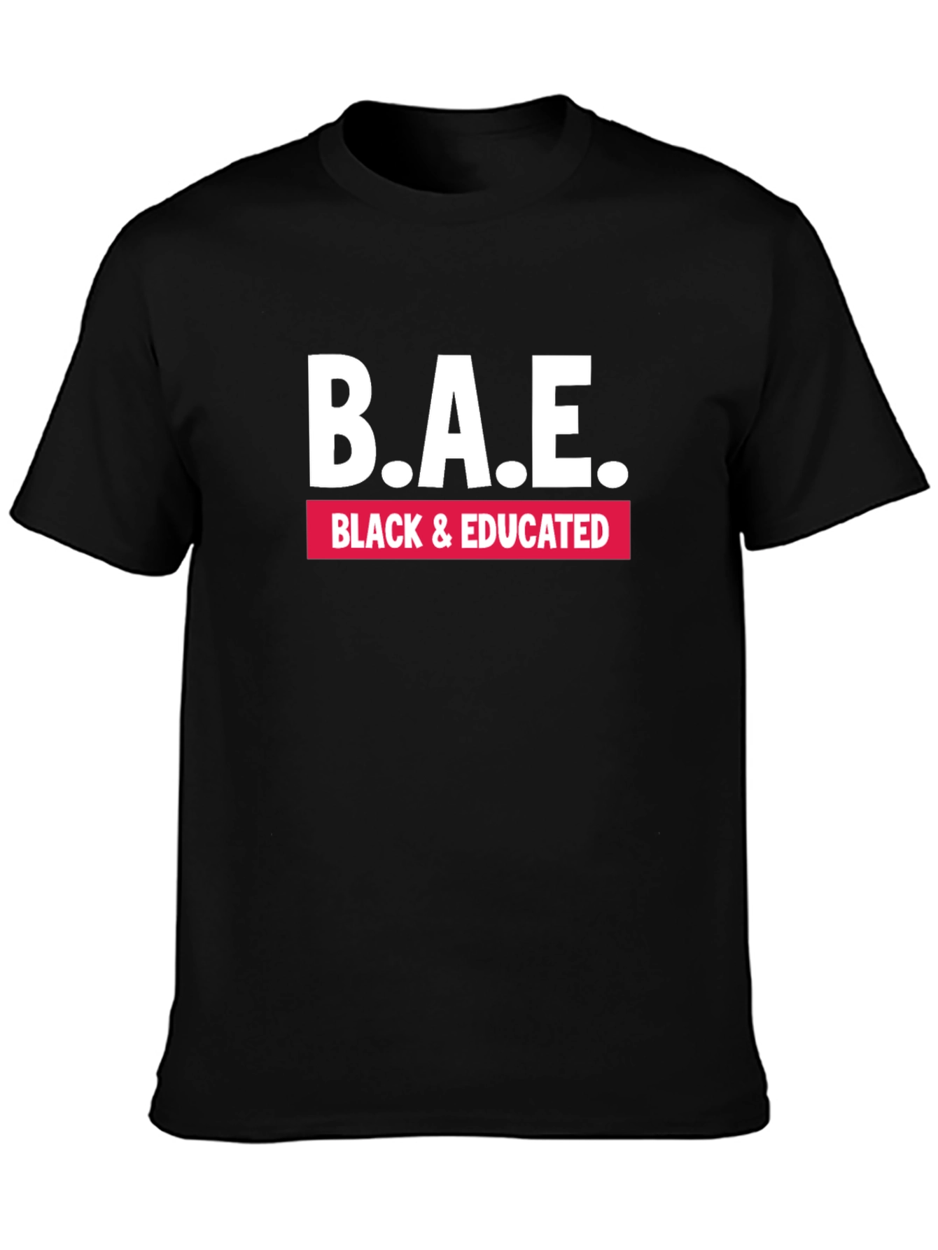 B.A.E. Black & Educated Graphic Tee