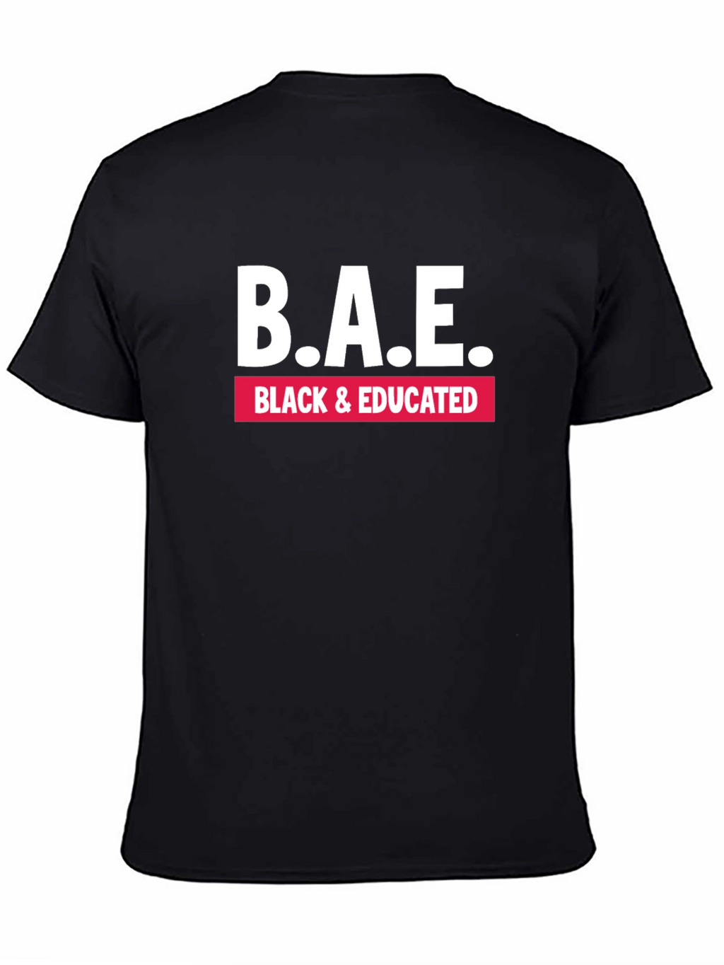 B.A.E. Black & Educated Graphic Tee