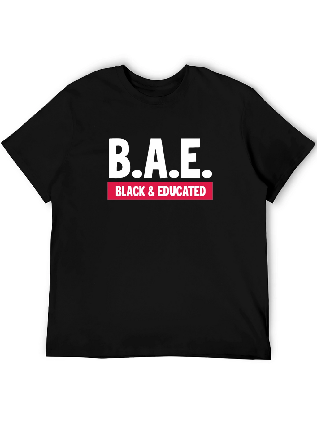B.A.E. Black & Educated Graphic Tee