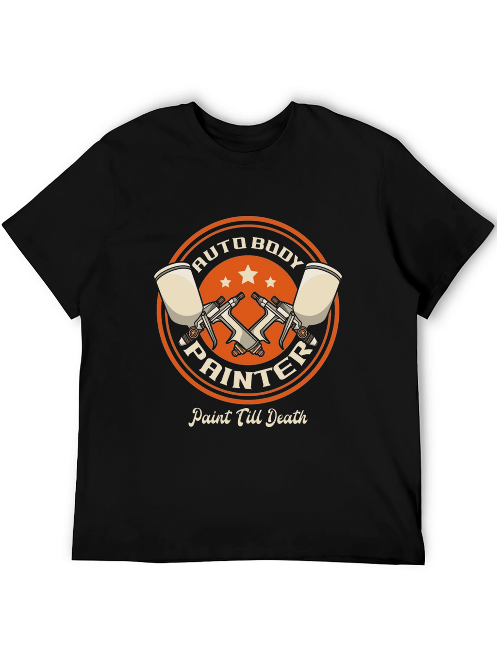 Auto Body Painter T-Shirt - Paint Till Death