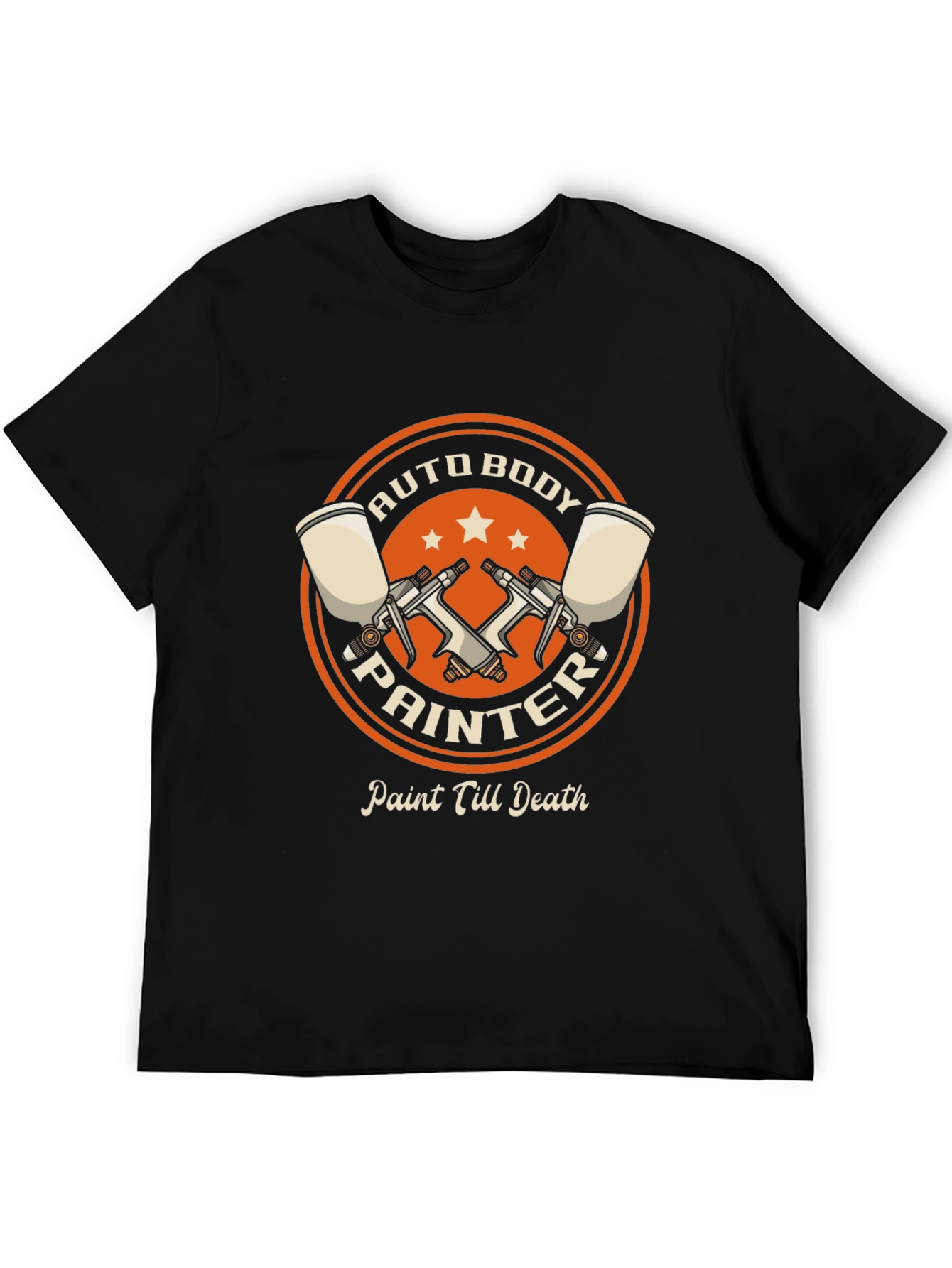 Auto Body Painter T-Shirt - Paint Till Death