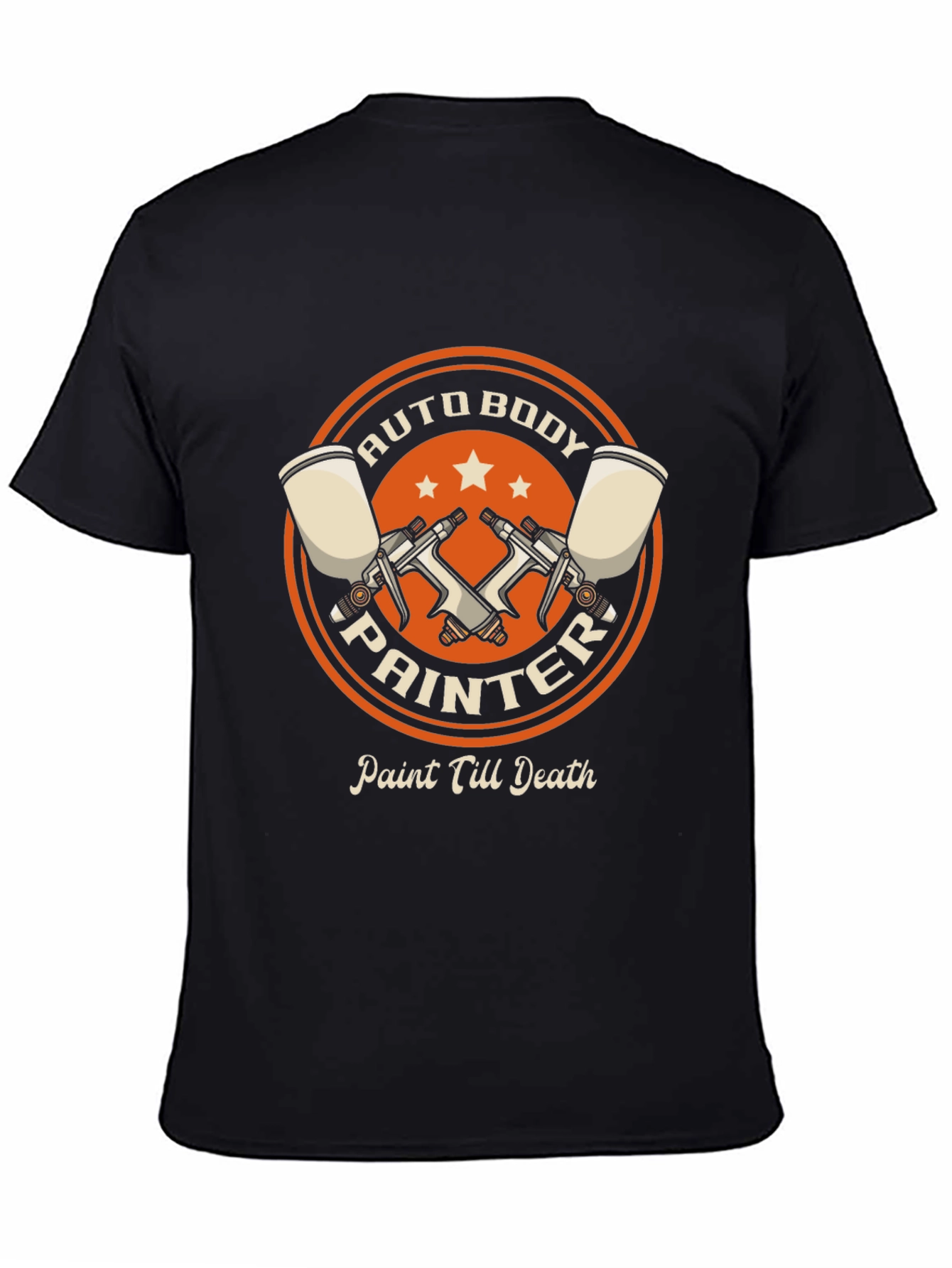 Auto Body Painter T-Shirt - Paint Till Death