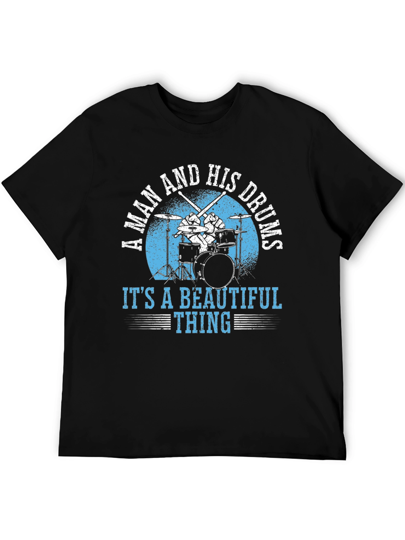A Man And His Drums T-Shirt - Music Lover Tee