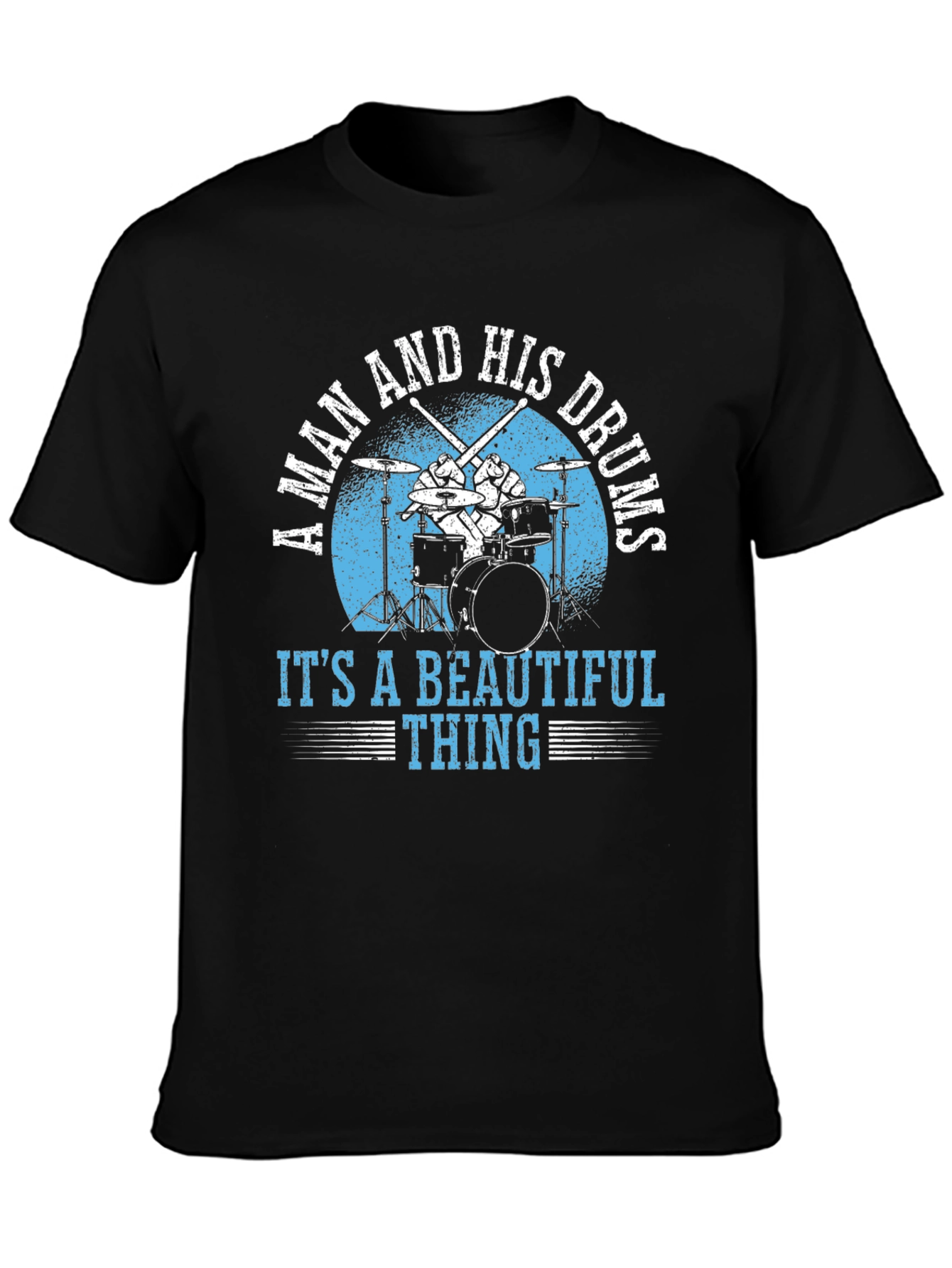A Man And His Drums T-Shirt - Music Lover Tee