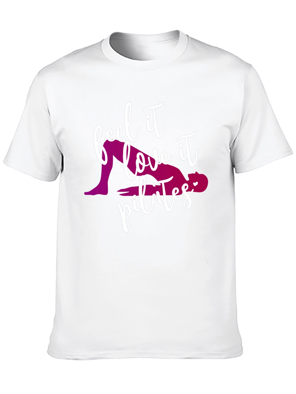 Pilates Lover Tee - Feel It Love It