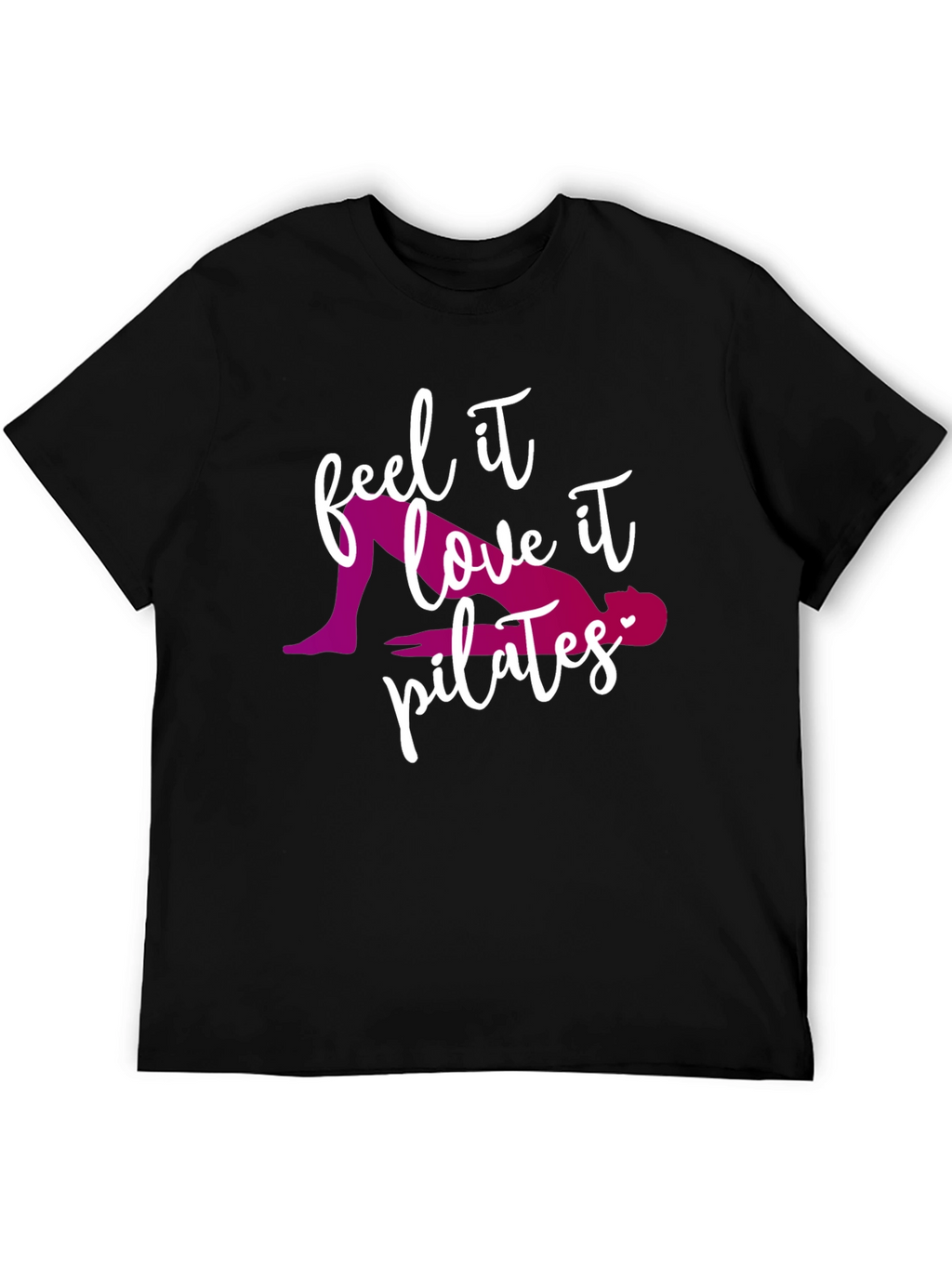 Pilates Lover Tee - Feel It Love It
