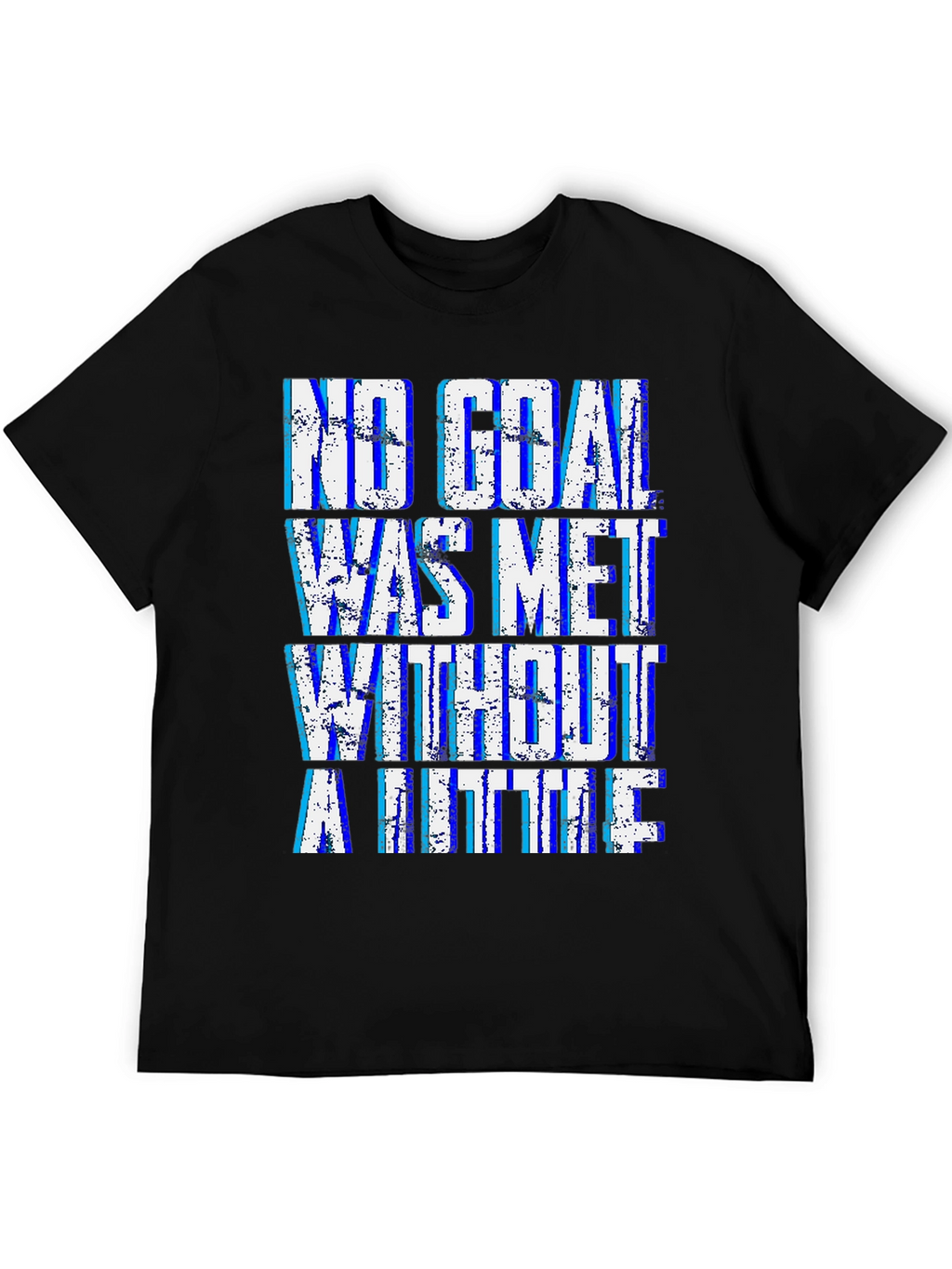 Motivational Goal T-Shirt