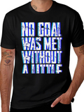 Motivational Goal T-Shirt