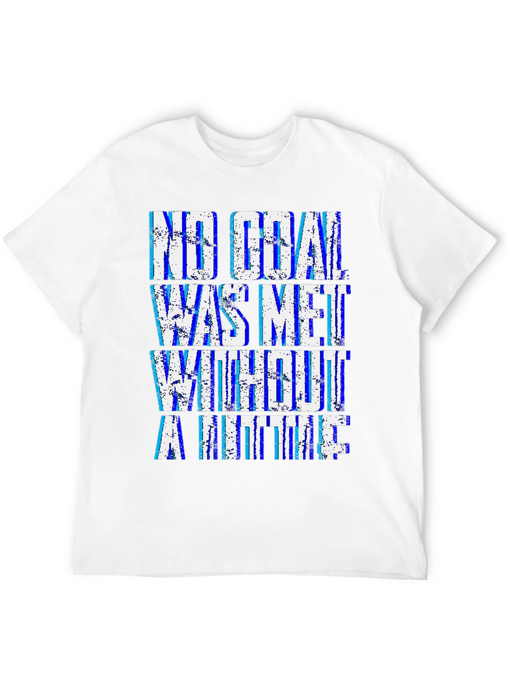 Motivational Goal T-Shirt