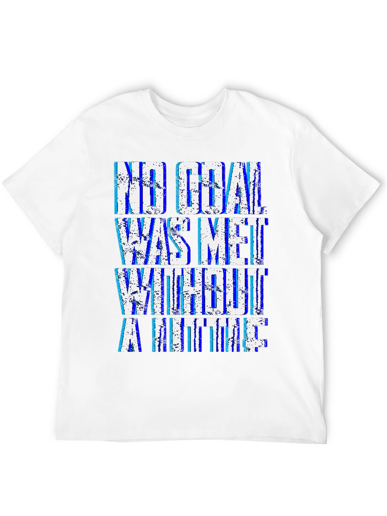Motivational Goal T-Shirt