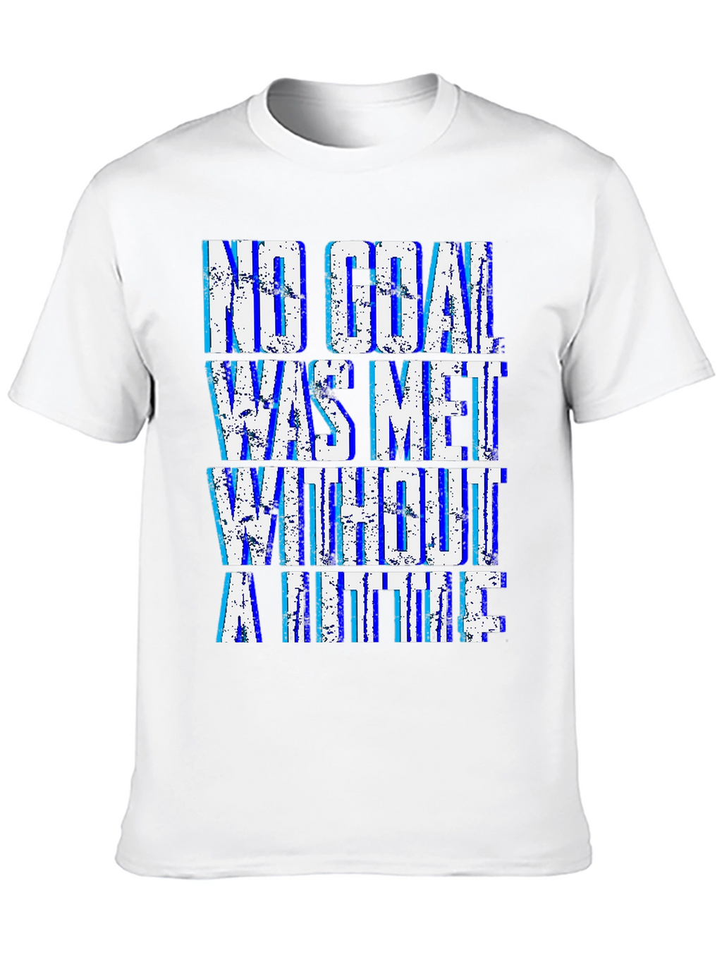 Motivational Goal T-Shirt