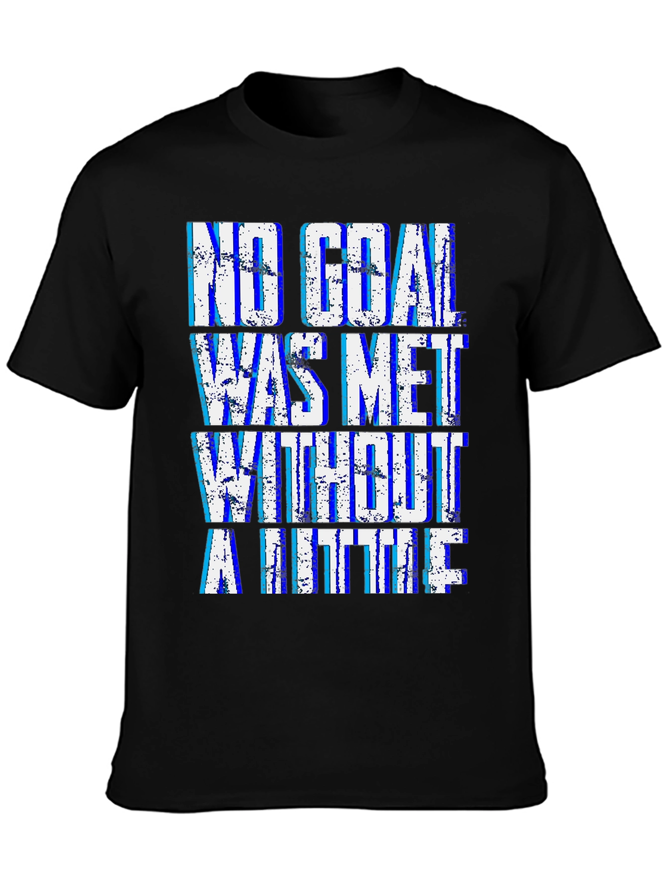 Motivational Goal T-Shirt