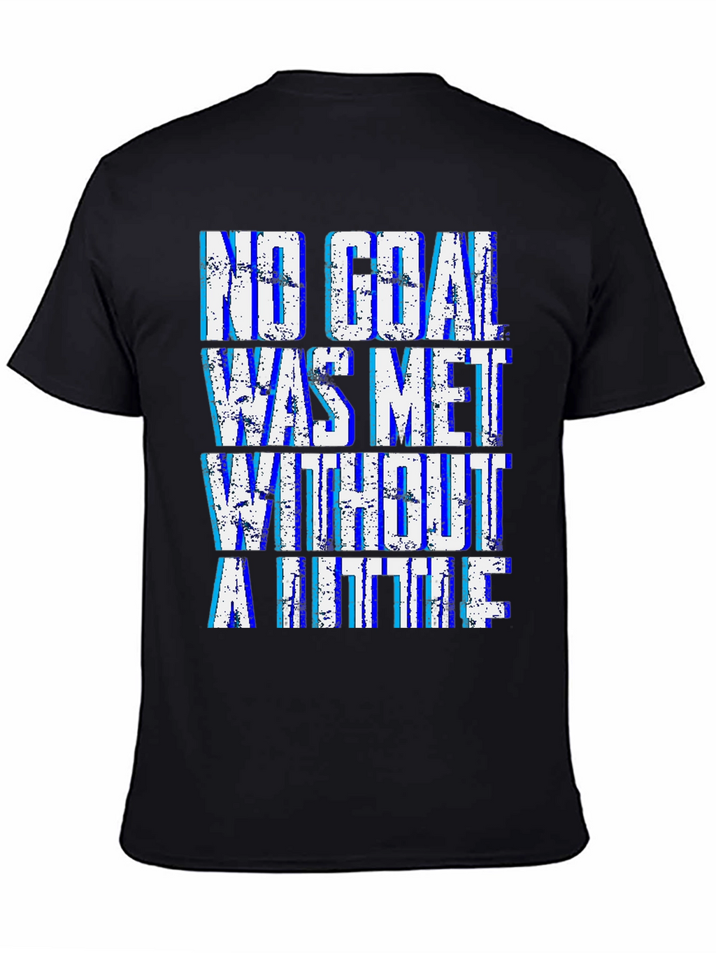 Motivational Goal T-Shirt