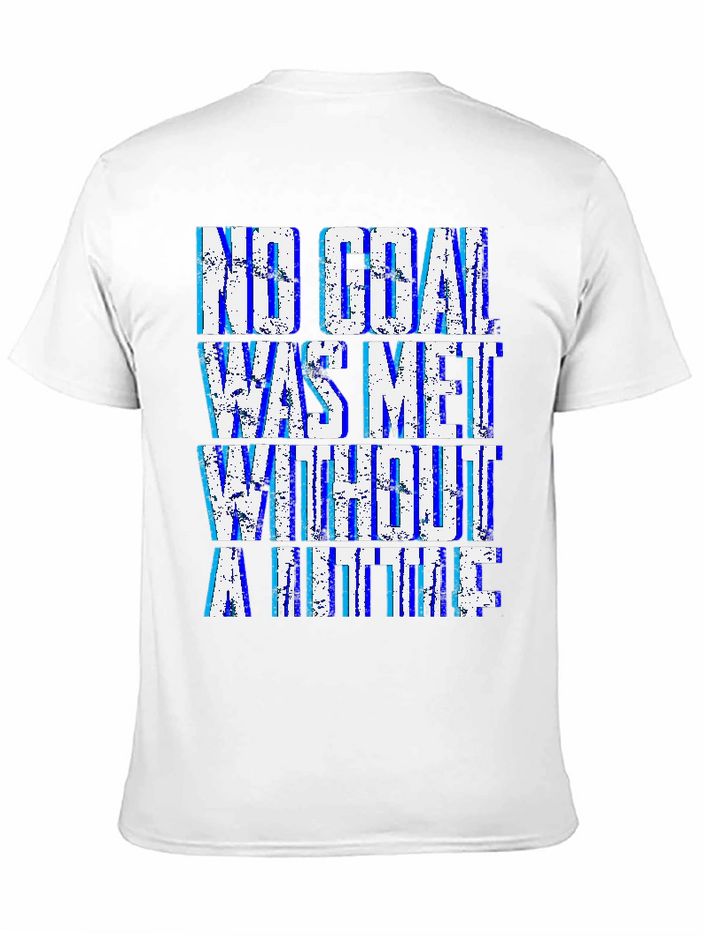 Motivational Goal T-Shirt