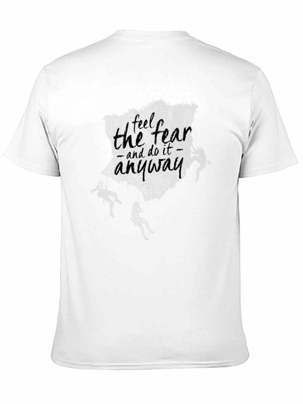 Fearless Climbing T-Shirt - Inspirational Design