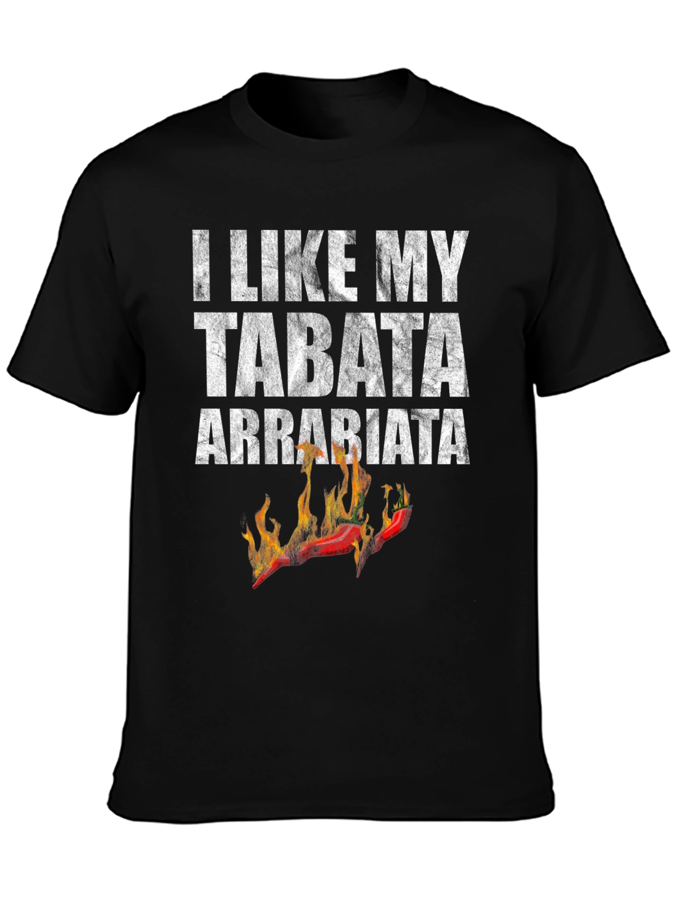 I Like My Tabata Arrabbiata Funny Workout T-Shirt