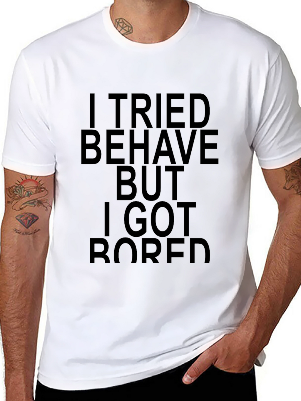 I Tried to Behave Sarcastic Graphic T-Shirt