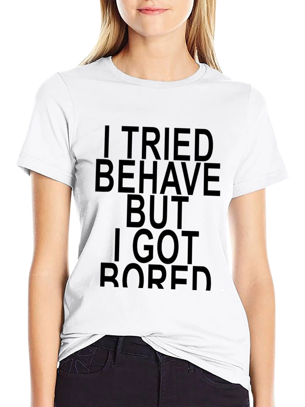 I Tried to Behave Sarcastic Graphic T-Shirt