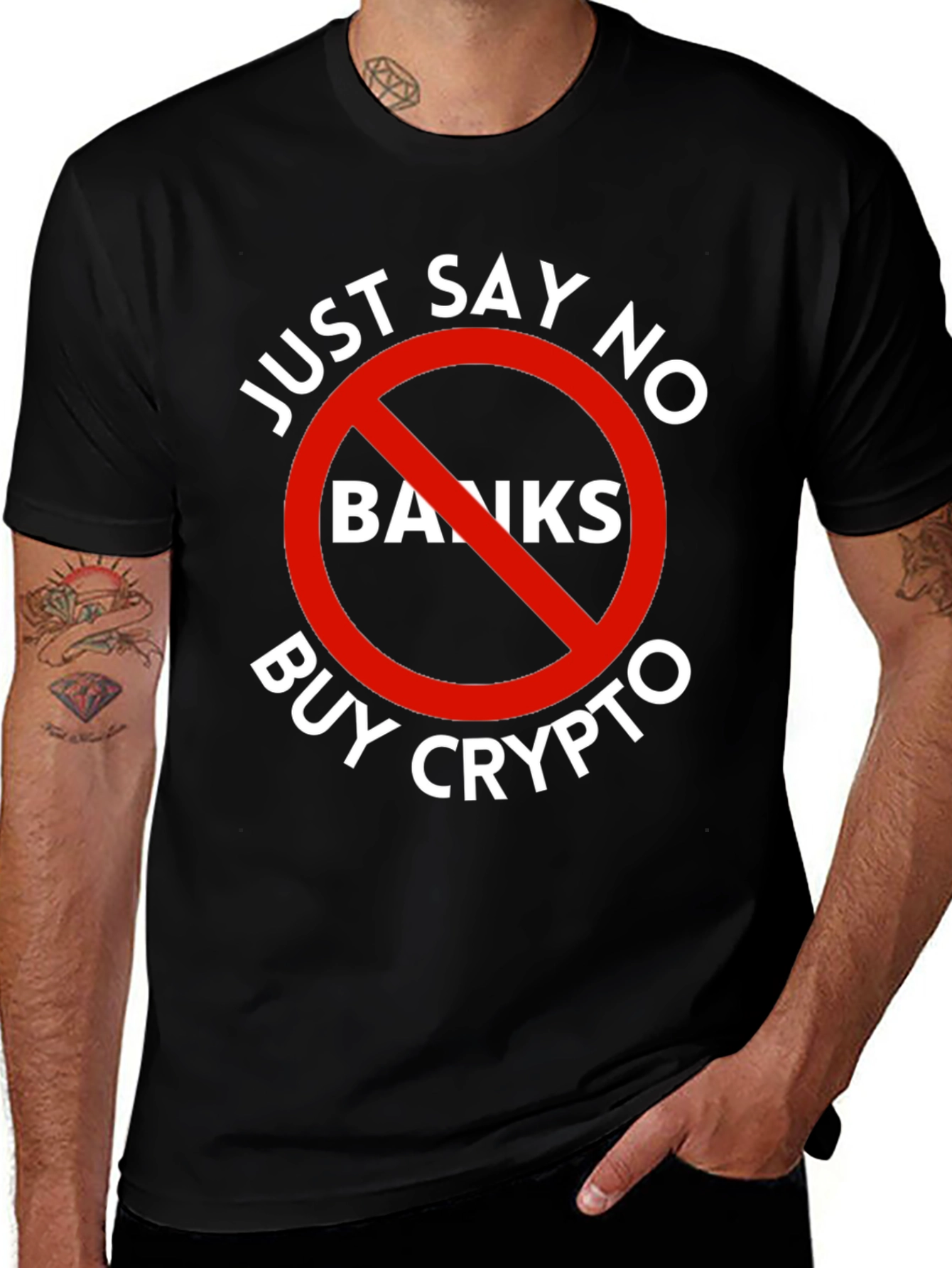 Just Say No Banks Buy Crypto Black T-Shirt