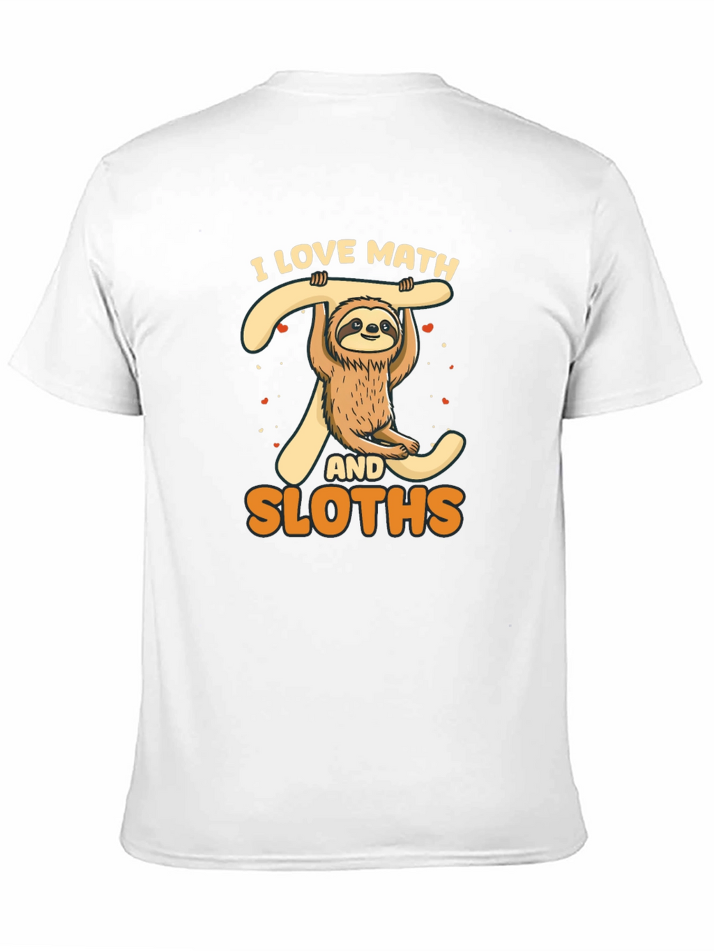 I Love Math and Sloths T-Shirt