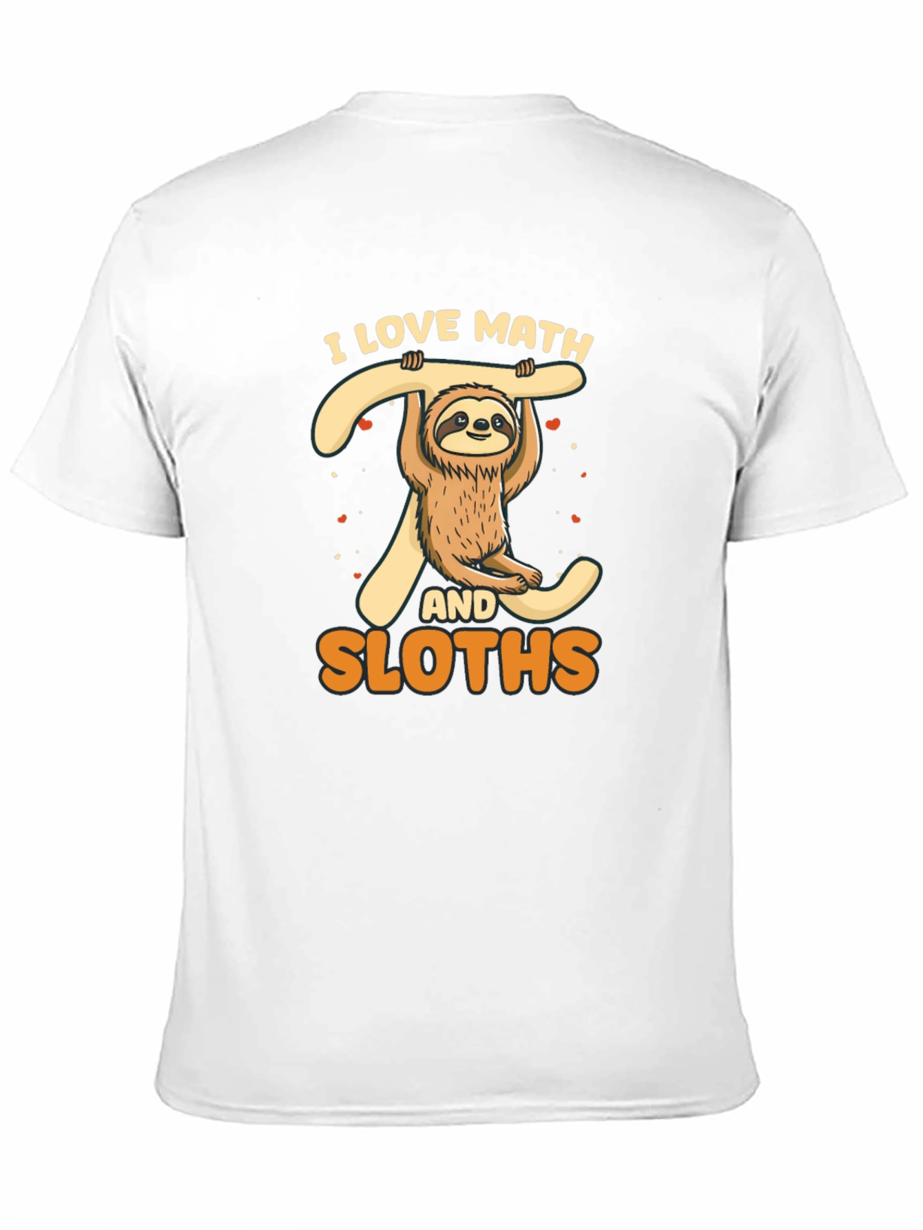 I Love Math and Sloths T-Shirt