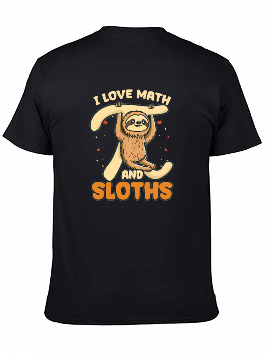 I Love Math and Sloths T-Shirt
