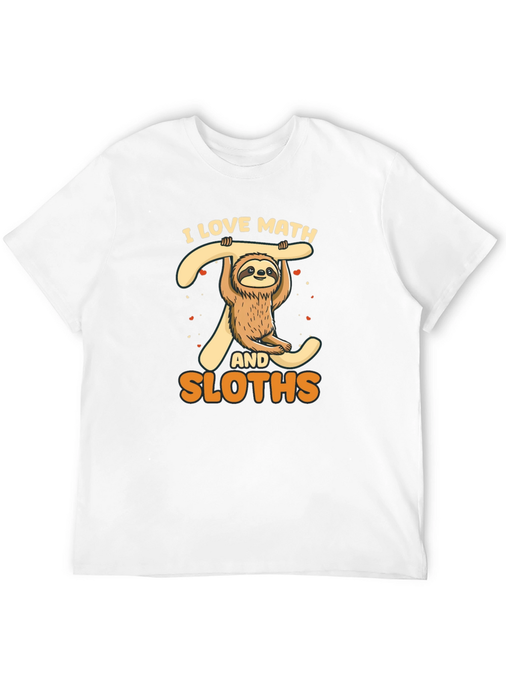 I Love Math and Sloths T-Shirt