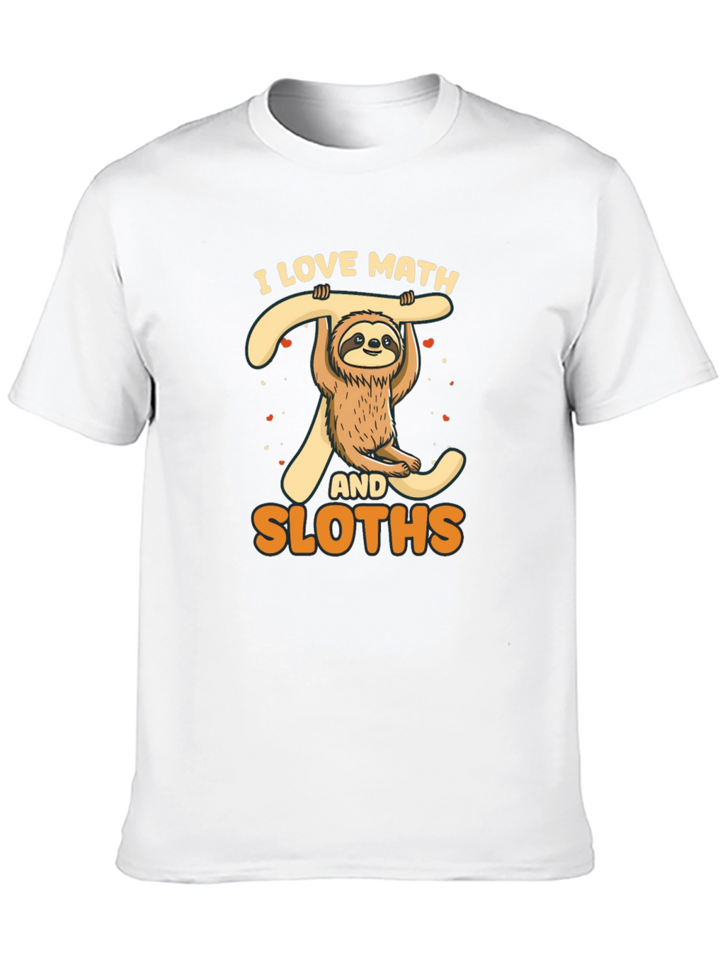 I Love Math and Sloths T-Shirt