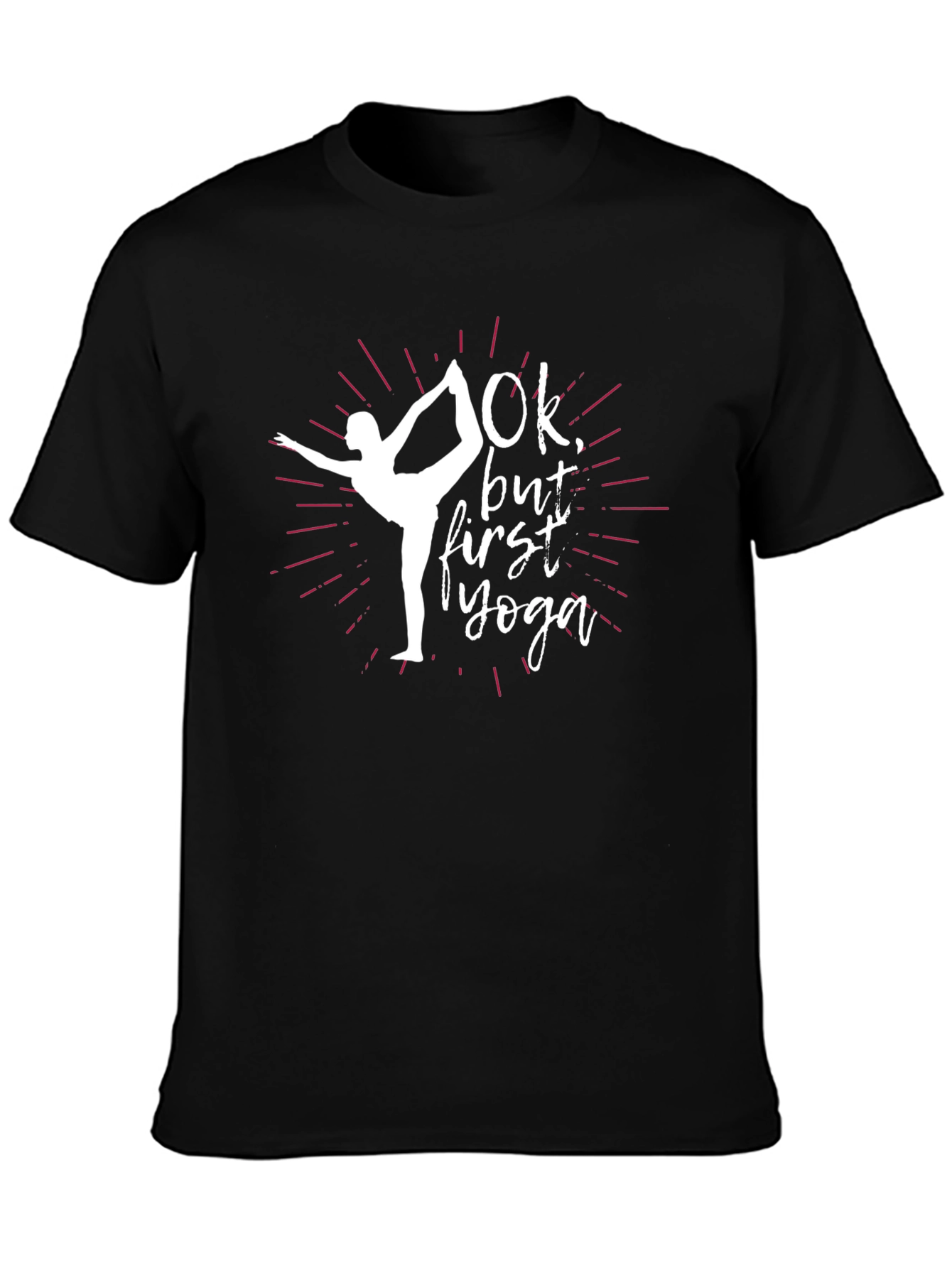 Ok but First Yoga T-Shirt