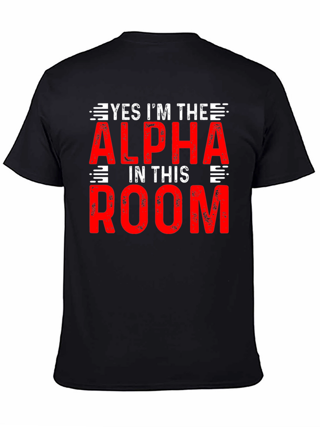 Alpha in the Room T-Shirt - Bold Statement Tee