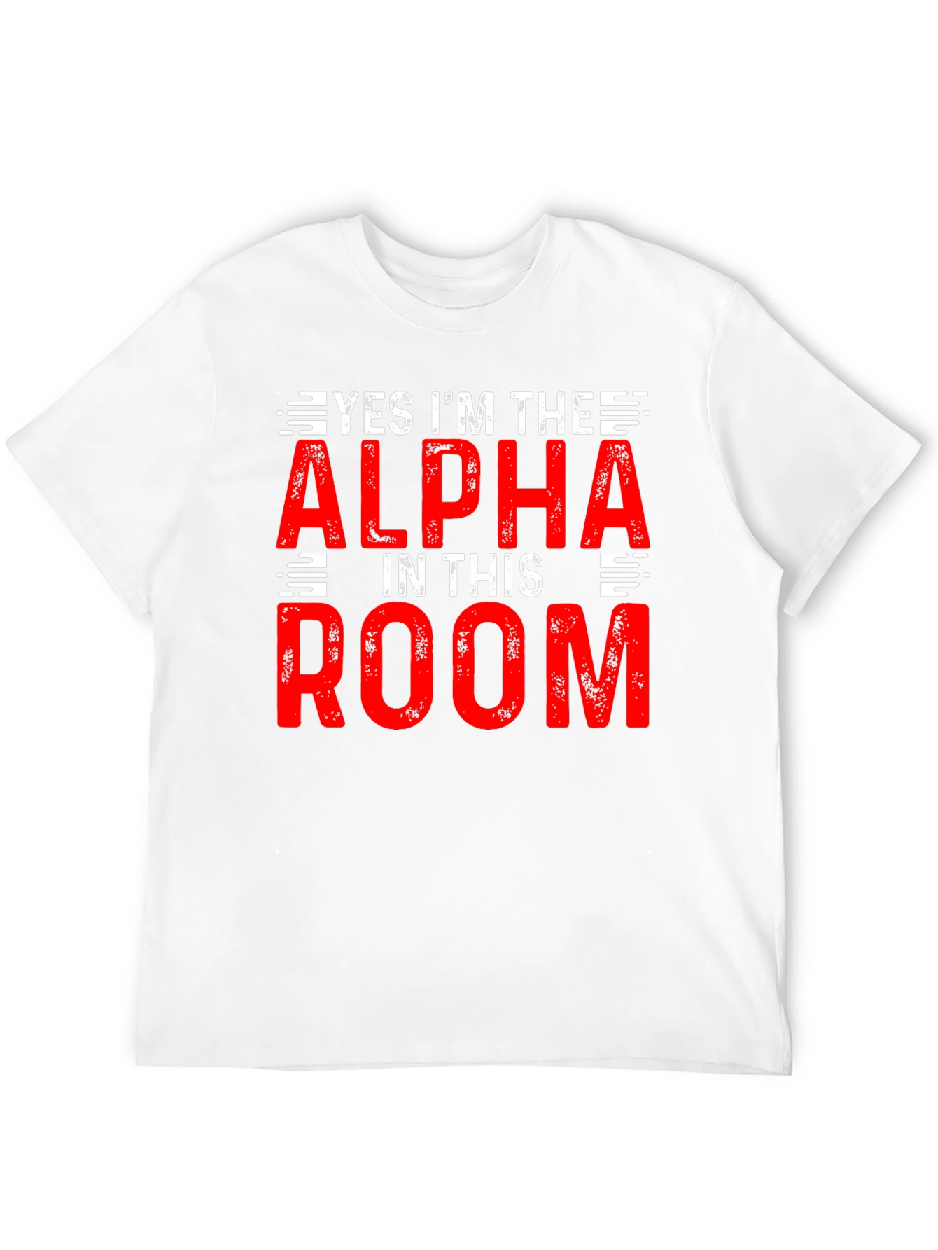 Alpha in the Room T-Shirt - Bold Statement Tee