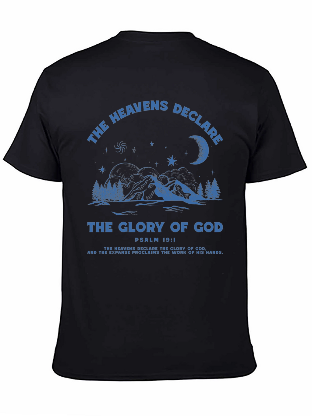 The Heavens Declare T-Shirt - Christian Apparel