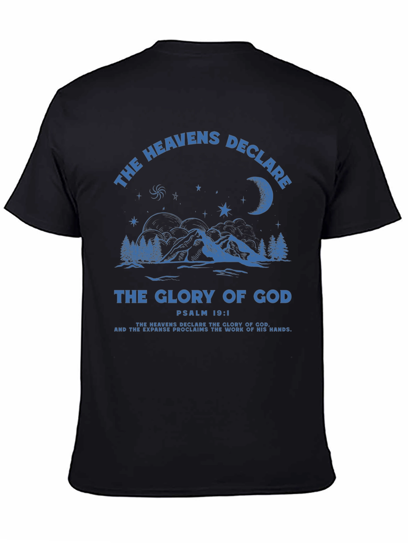 The Heavens Declare T-Shirt - Christian Apparel