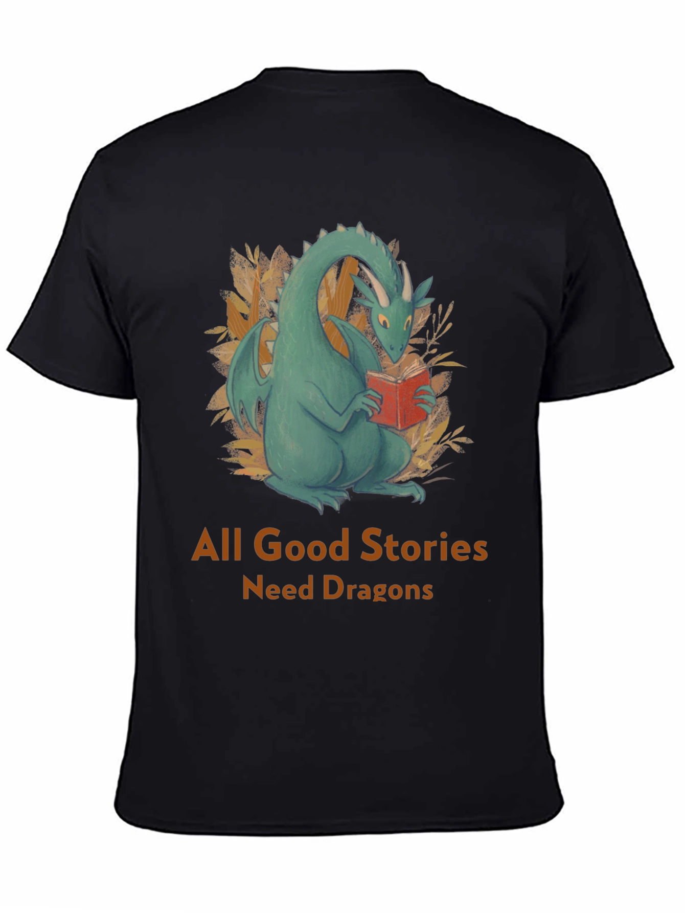 Dragon Reading Book T-Shirt - All Good Stories Need Dragons