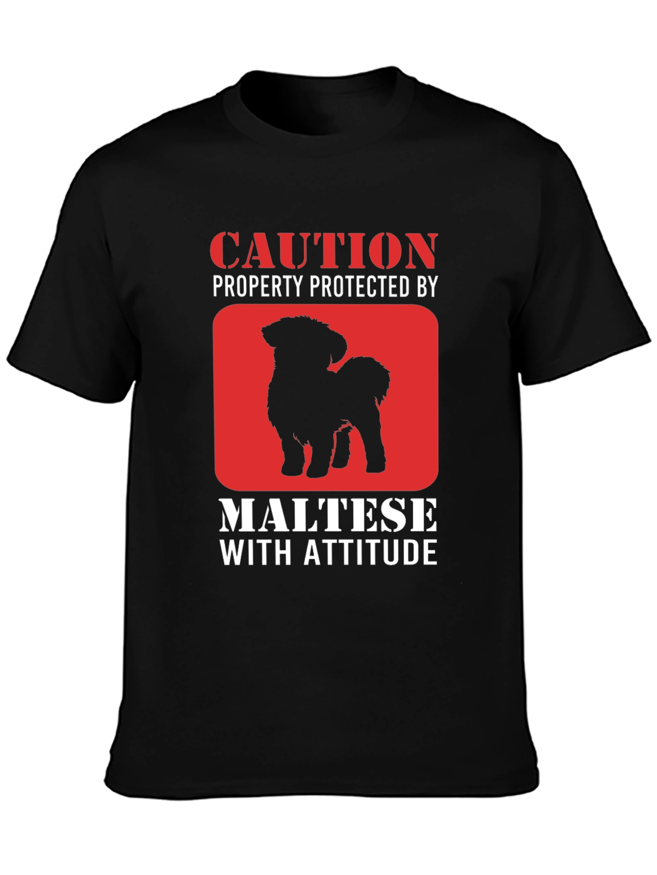 Caution Maltese With Attitude Graphic T-Shirt