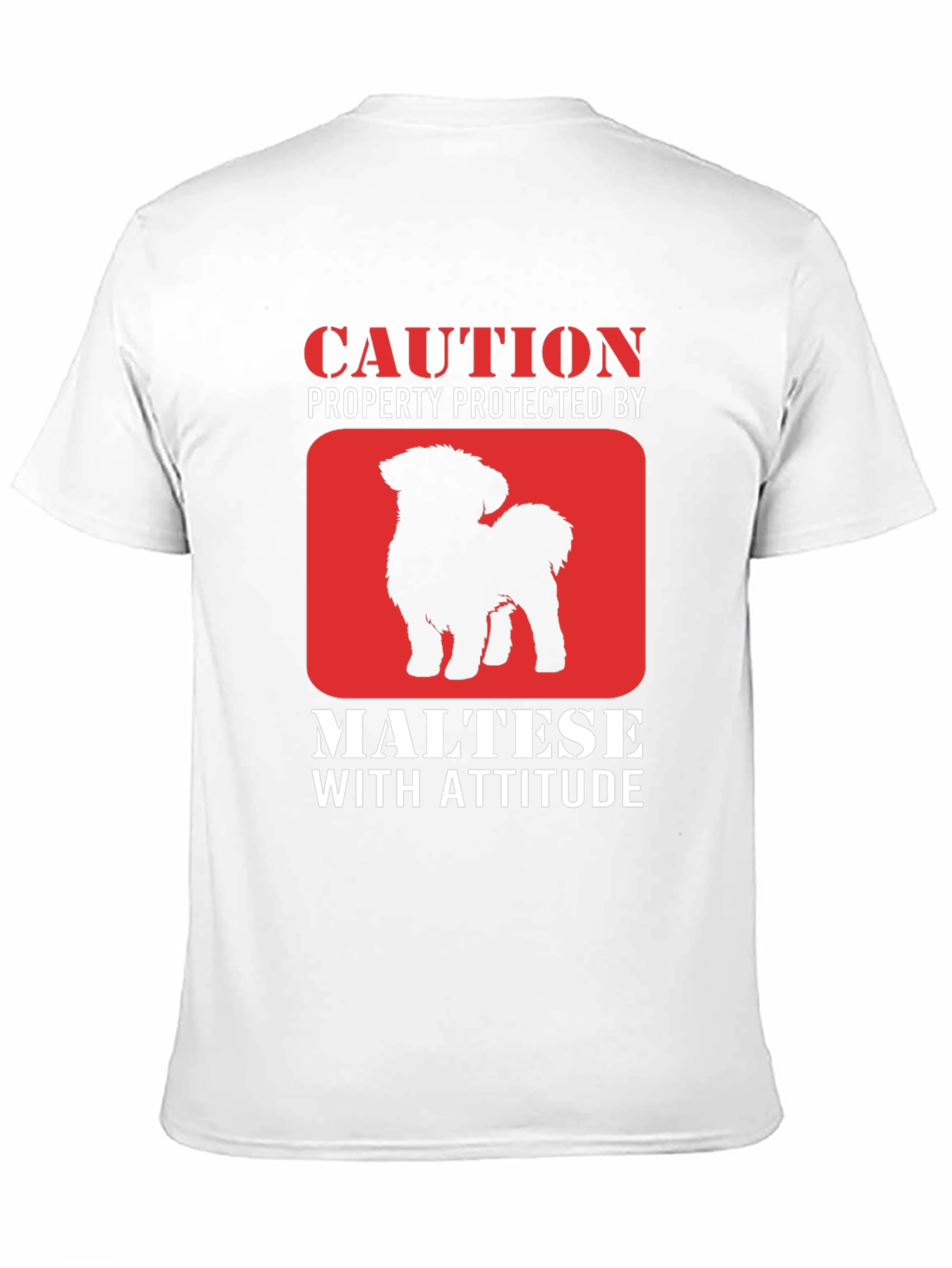 Caution Maltese With Attitude Graphic T-Shirt