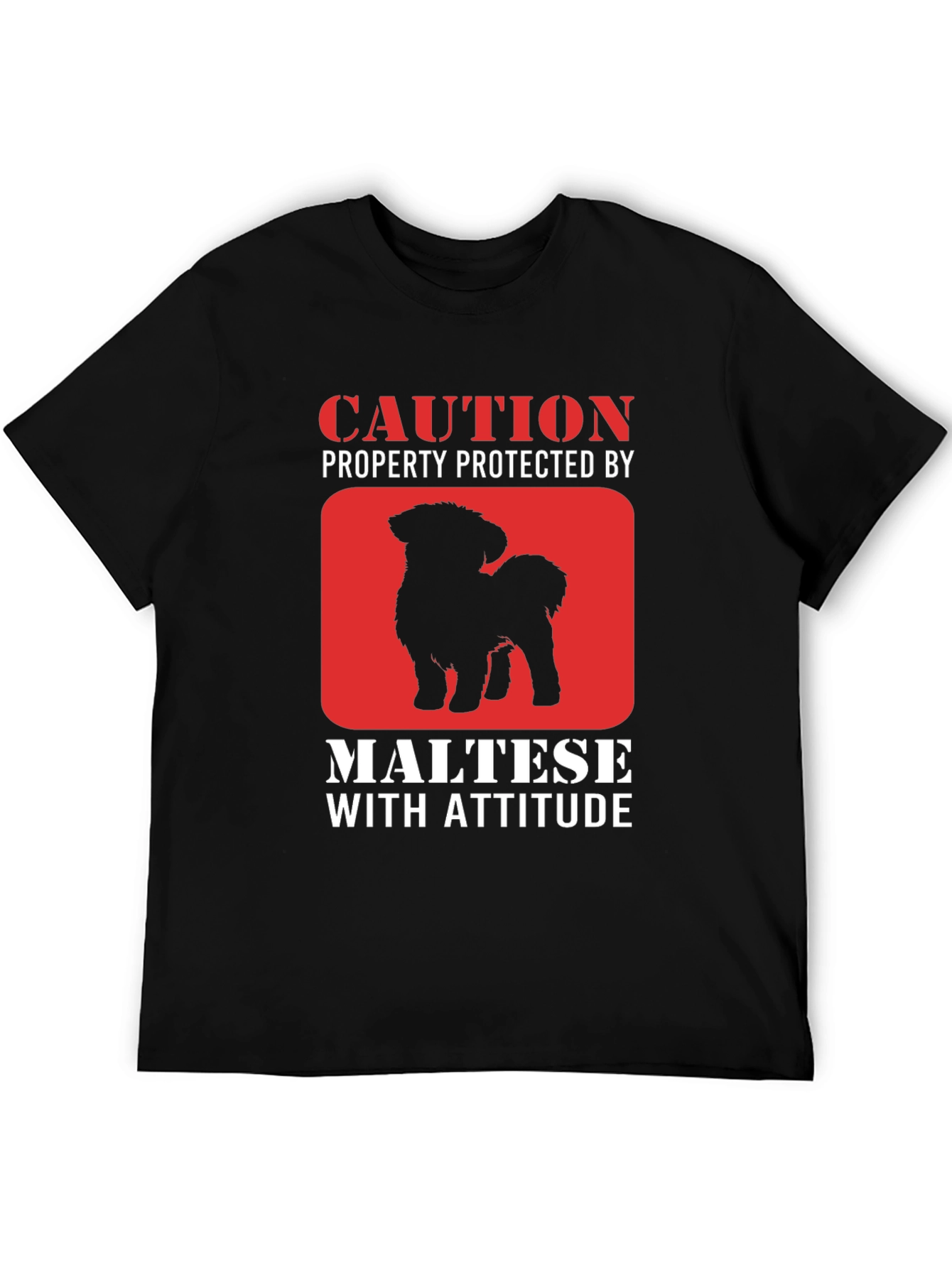 Caution Maltese With Attitude Graphic T-Shirt
