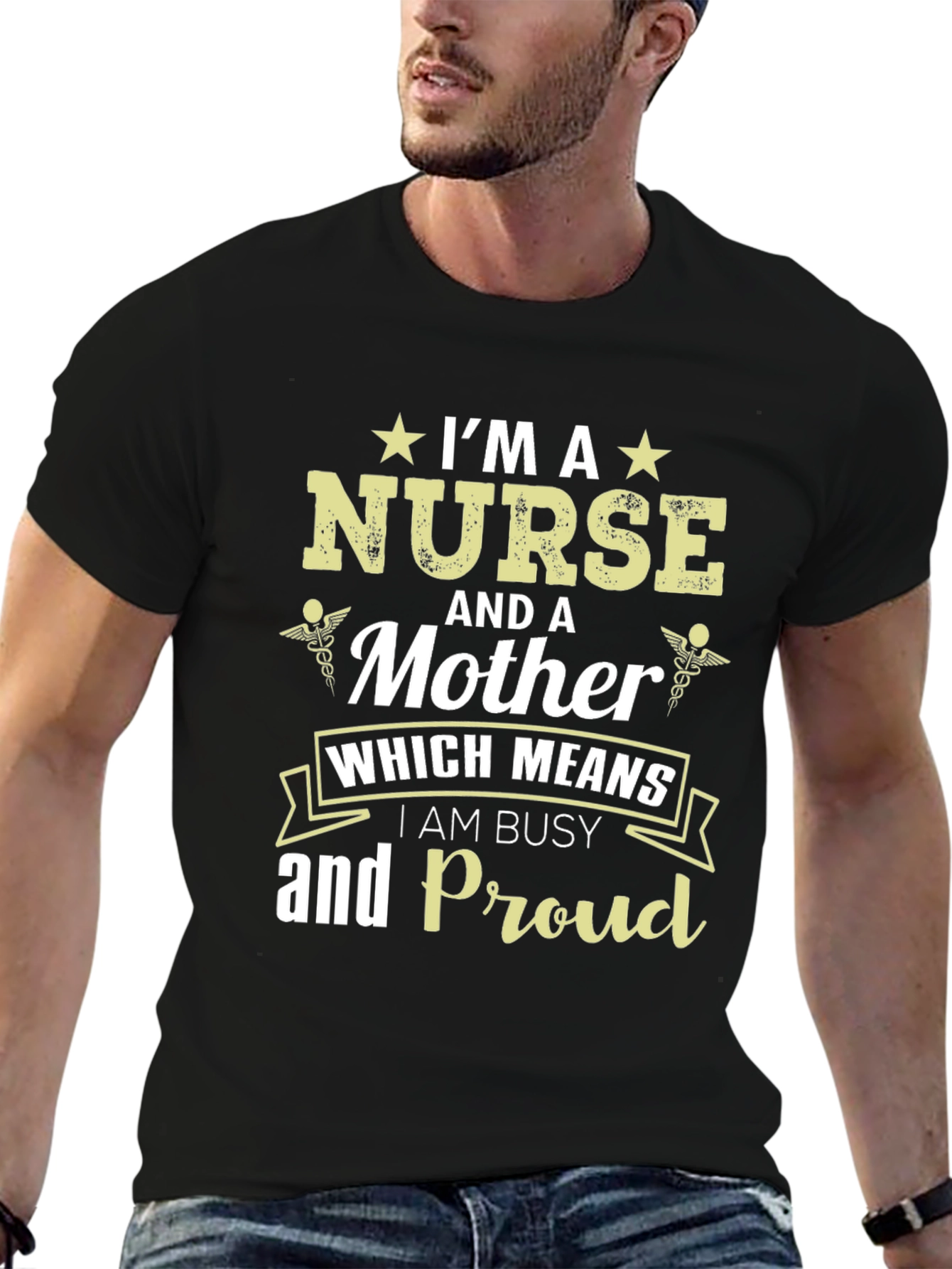 Im A Nurse And A Mother Graphic T-Shirt