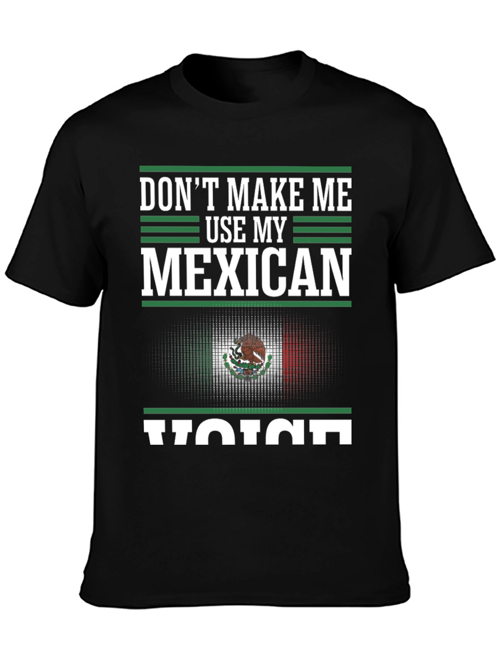 Mexican Voice T-Shirt - Funny Mexico Pride Tee
