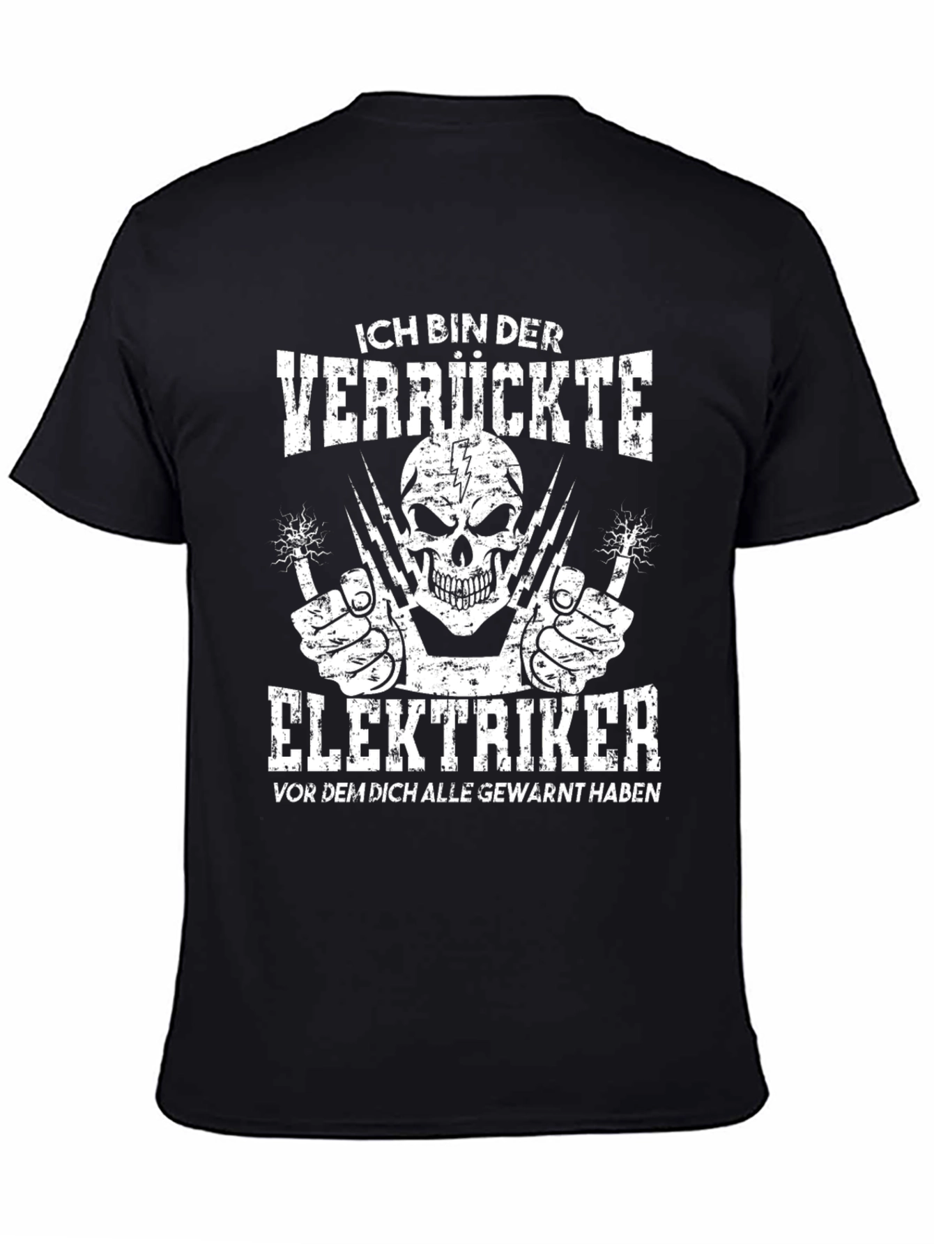 Crazy Electrician T-Shirt - Funny German Slogan