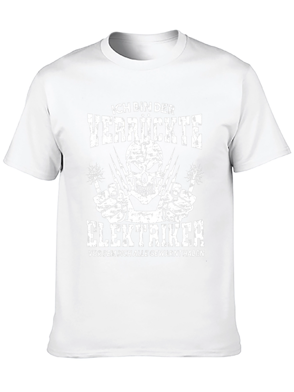 Crazy Electrician T-Shirt - Funny German Slogan