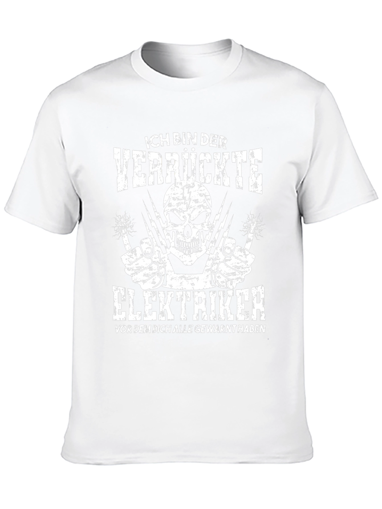 Crazy Electrician T-Shirt - Funny German Slogan