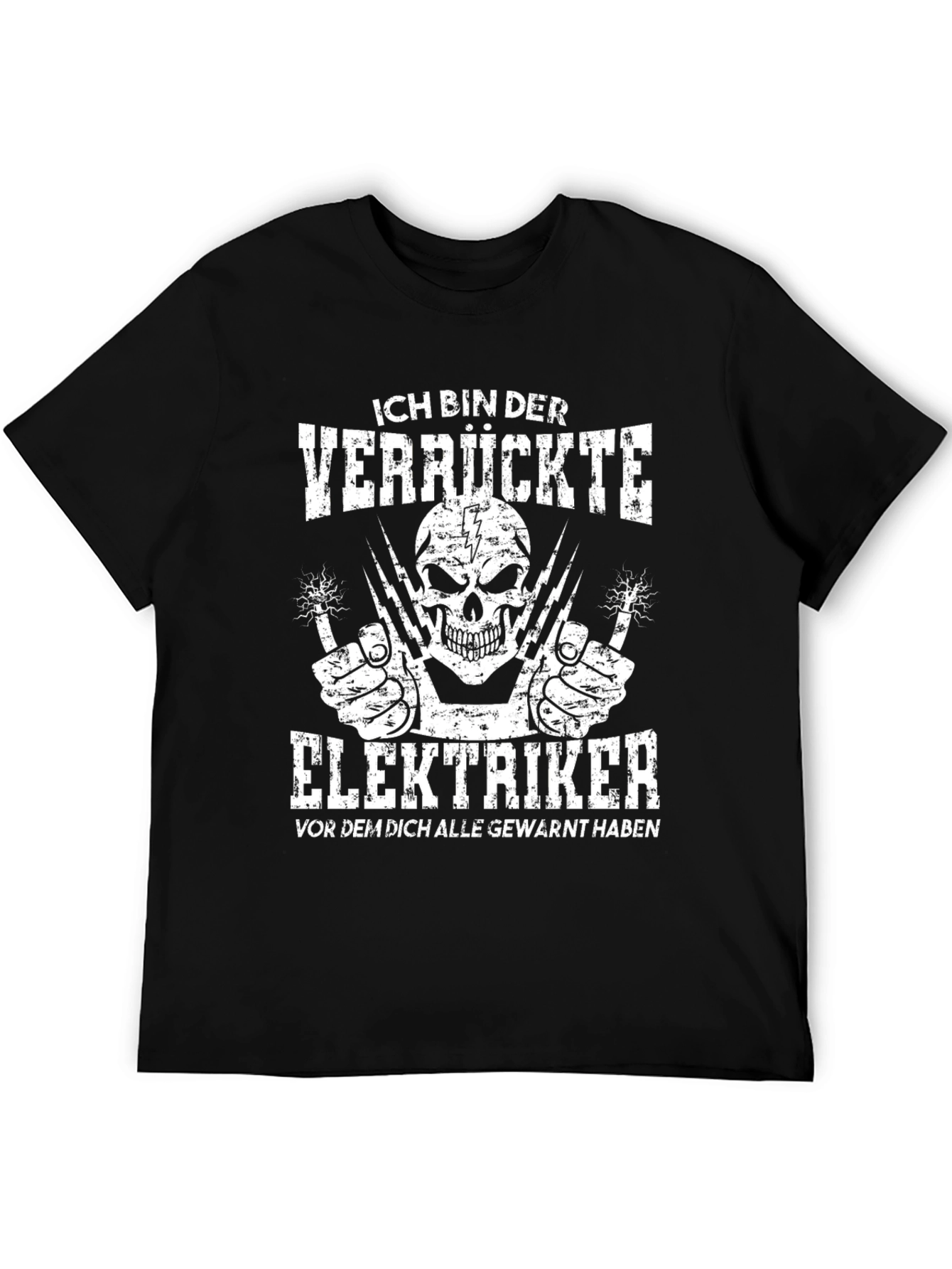 Crazy Electrician T-Shirt - Funny German Slogan