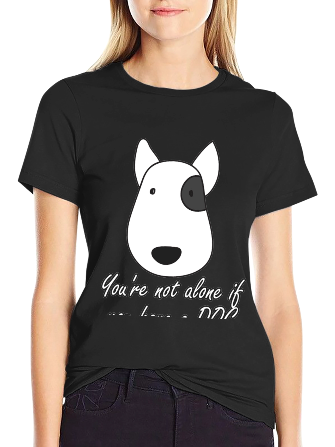 Dog Lover T-Shirt - Youre Not Alone If...